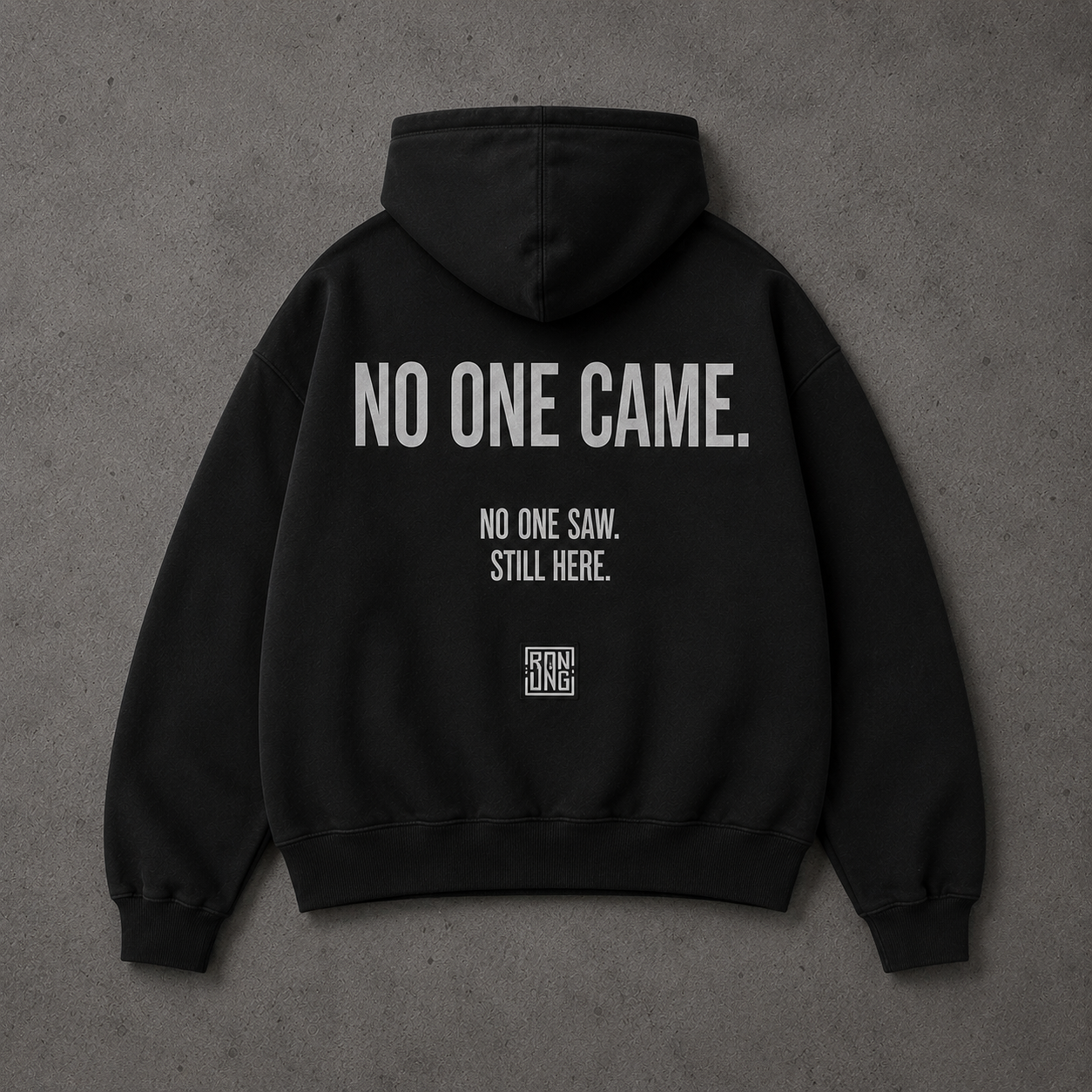 No One Came Hoodie