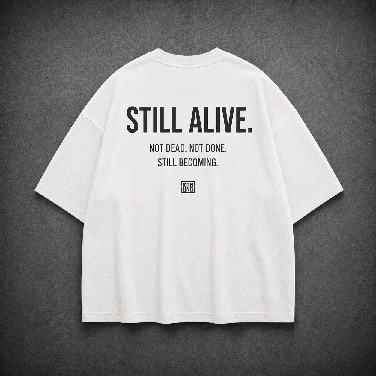 STILL ALIVE TEE