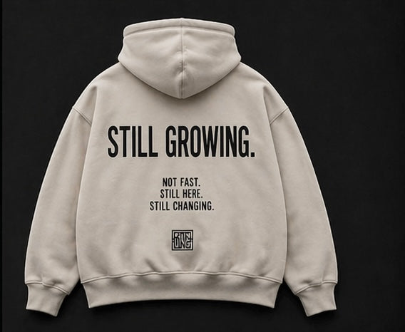 Still Growing Hoodie
